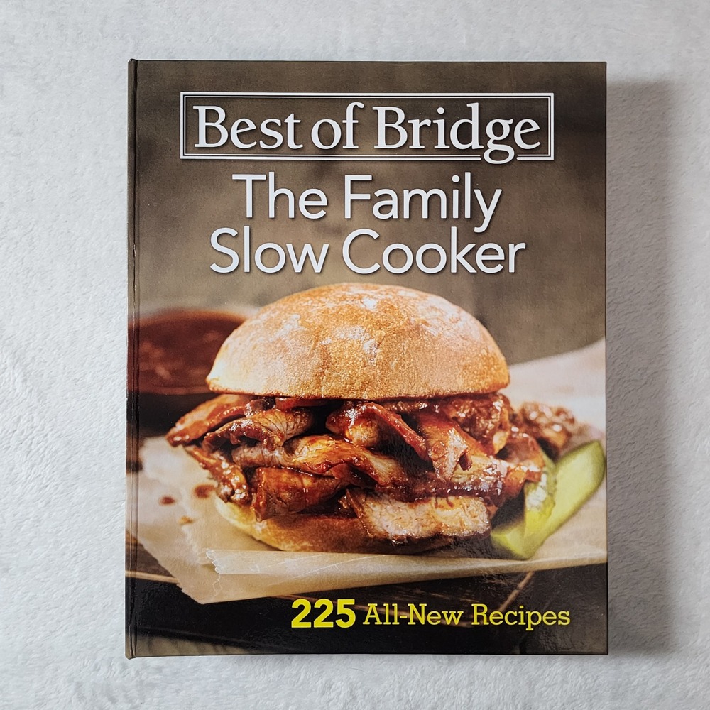 Best of Bridge Family Slow Cooker Recipe Book Cookbook Crock Pot Cooking Meals